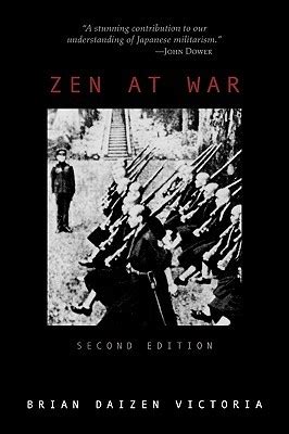  Zen At War: Discover the Extraordinary Life and Thoughts of Brian Daizen Victoria!